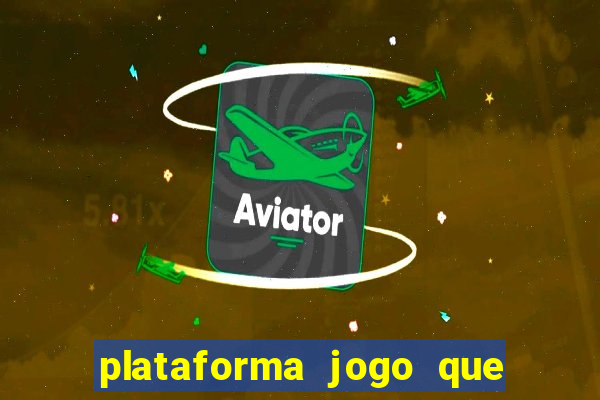 plataforma jogo que paga no cadastro